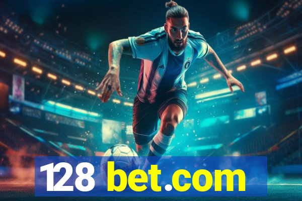 128 bet.com